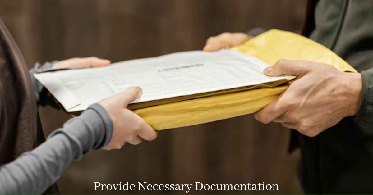 Provide Necessary Documentation: